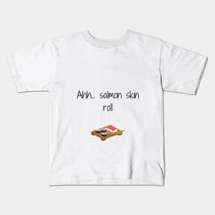 Friends/Salmon Skin roll Kids T-Shirt